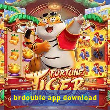 brdouble app download